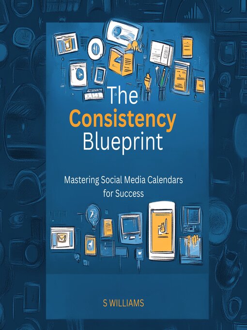 Cover image for The Consistency Blueprint